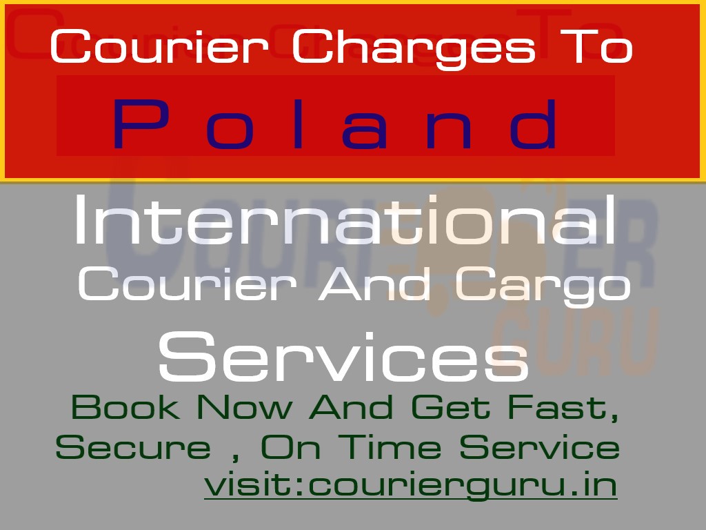 Courier Charges To Poland From Delhi
