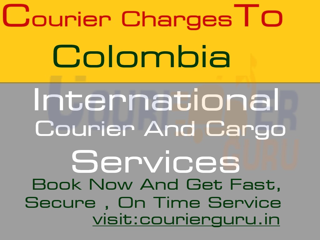 Courier Charges To Colombia From Delhi