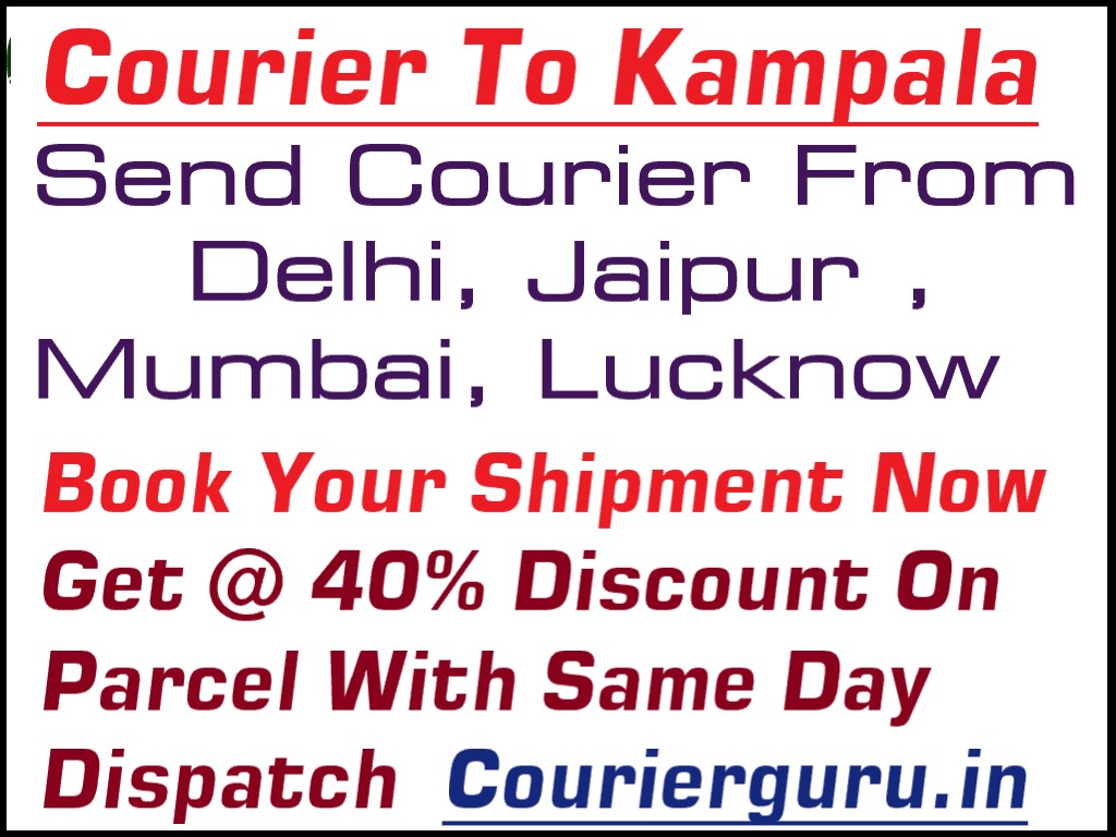 Courier Charges To Kampala From Delhi