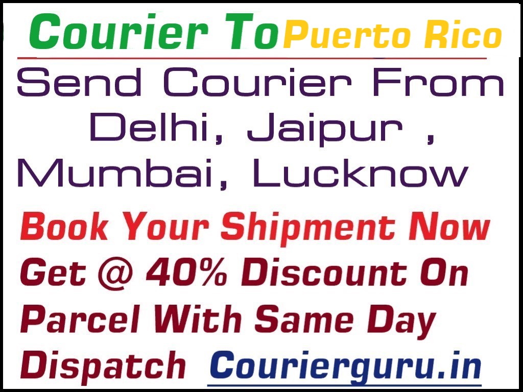 Courier Charges To Puerto Rico From Delhi