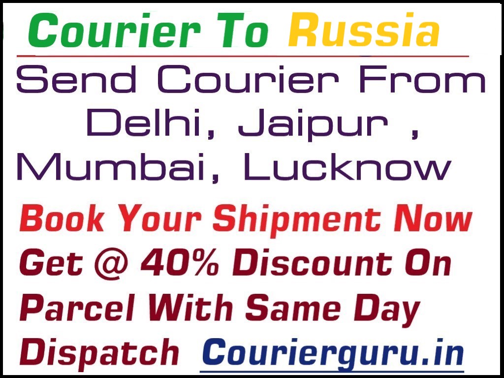 Courier Charges To Russia From Delhi
