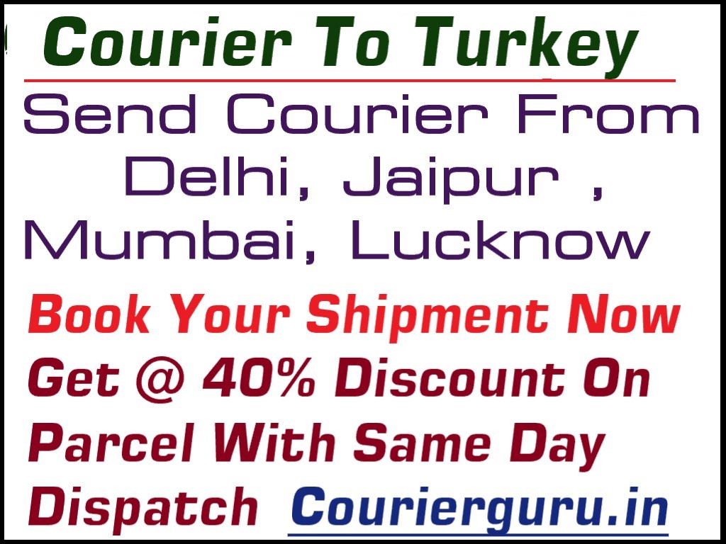Courier Charges To Turkey From Delhi