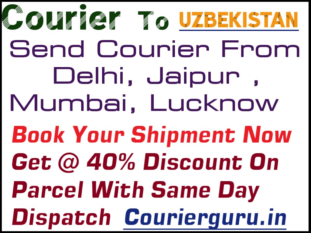 Courier Charges To Uzbekistan From Delhi