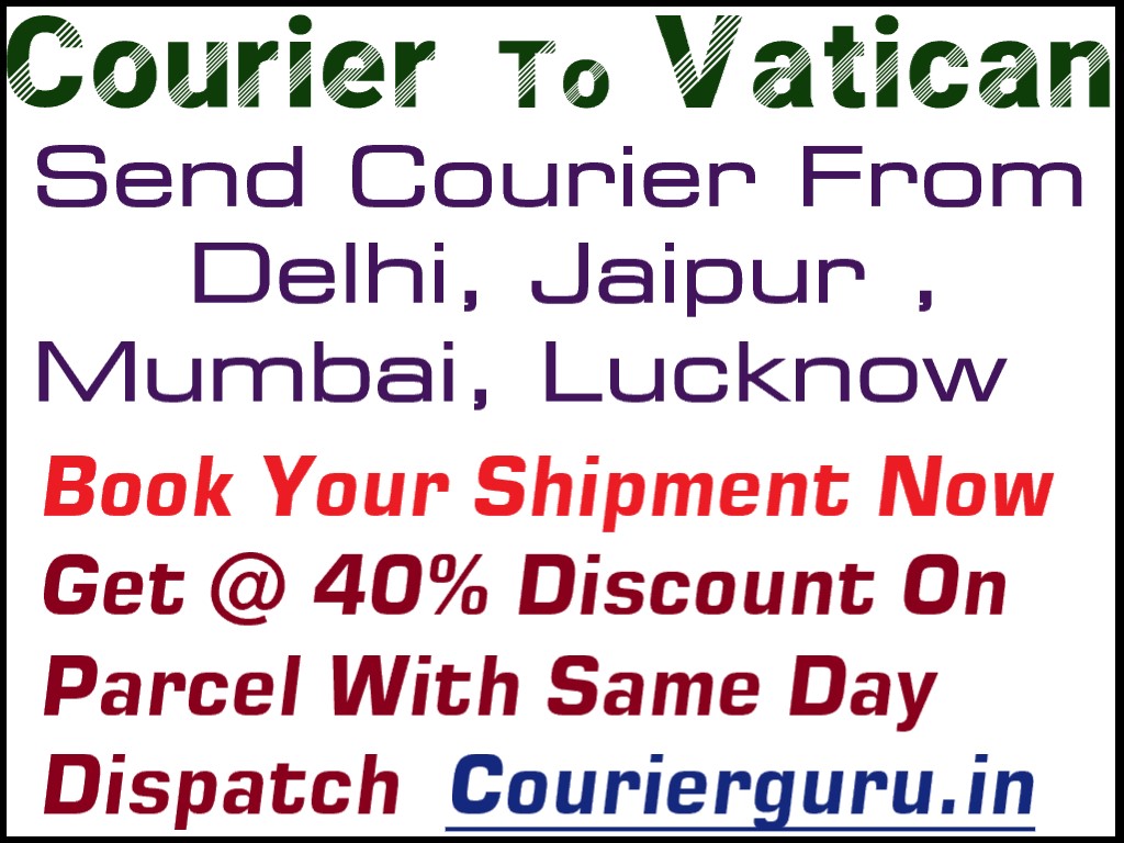 Courier Charges To Vatican From Delhi
